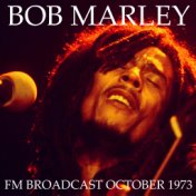 Bob Marley & The Wailers FM Broadcast October 1973