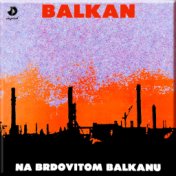 Na brdovitom balkanu