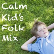 Calm Kid's Folk Mix