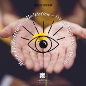 Meditation – Deep Healing Music