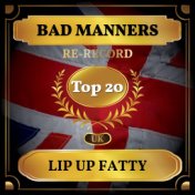 Lip Up Fatty (UK Chart Top 40 - No. 15)