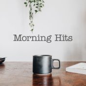 Morning Hits