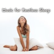 Music for Restless Sleep: The Best Way to Fall Asleep Quickly and Easily