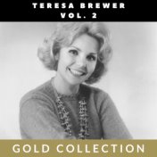 Teresa Brewer, Vol. 2 - Gold Collection