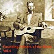 Founding Fathers of the Blues, Vol.4