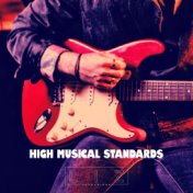 High Musical Standards