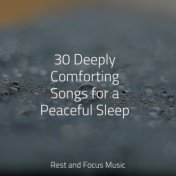 30 Deeply Comforting Songs for a Peaceful Sleep