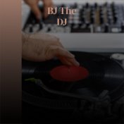 BJ The DJ