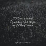 30 Sensational Recordings for Yoga and Meditation