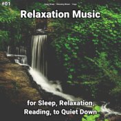 #01 Relaxation Music for Sleep, Relaxation, Reading, to Quiet Down