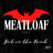 Meat Loaf Live: Bat on the Road 1977