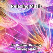 #01 Relaxing Music for Bedtime, Relaxing, Studying, ASMR
