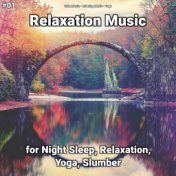 #01 Relaxation Music for Night Sleep, Relaxation, Yoga, Slumber