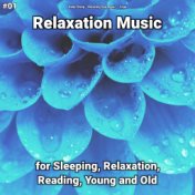 #01 Relaxation Music for Sleeping, Relaxation, Reading, Young and Old