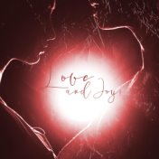 Love and Joy! Romantic Jazz for Couples, Sweethearts in Love, Night Vibe, Evening with Wine