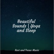 Beautiful Sounds | Yoga and Sleep