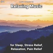 #01 Relaxing Music for Sleep, Stress Relief, Relaxation, Pain Relief