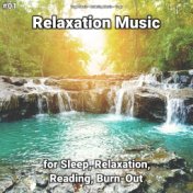 #01 Relaxation Music for Sleep, Relaxation, Reading, Burn-Out