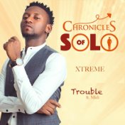 Trouble (Soundtrack from Chronicles of Solo)