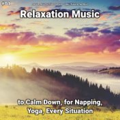 #01 Relaxation Music to Calm Down, for Napping, Yoga, Every Situation