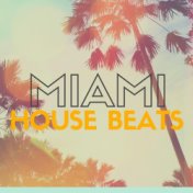 Miami House Beats
