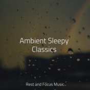 Ambient Sleepy Classics
