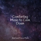 Comforting Music to Calm Down