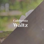 California Waltz