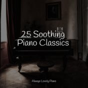 25 Soothing Piano Classics