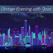 Vintage Evening with Jazz: Dixieland Vibes, Oldschool Trumpet, Smooth Vintage Jazz Cafè Mix