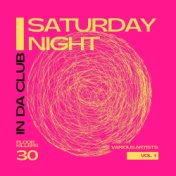 Saturday Night - In Da Club (30 Floor Killers), Vol. 1