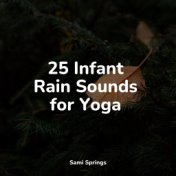 25 Infant Rain Sounds for Yoga
