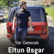 Yar Gelecek