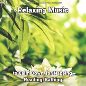 #01 Relaxing Music to Calm Down, for Napping, Reading, Bathing