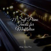 25 Soft Piano Tracks for Meditation