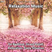 #01 Relaxation Music for Bedtime, Stress Relief, Relaxation, Every Situation