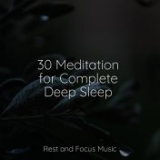 30 Meditation for Complete Deep Sleep