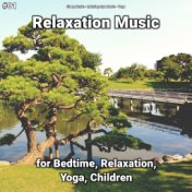 #01 Relaxation Music for Bedtime, Relaxation, Yoga, Children