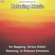 #01 Relaxing Music for Napping, Stress Relief, Relaxing, to Release Emotions