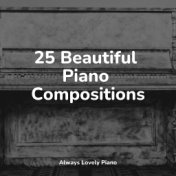 25 Beautiful Piano Compositions