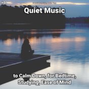 #01 Quiet Music to Calm Down, for Bedtime, Studying, Ease of Mind
