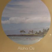 Aloha Oe