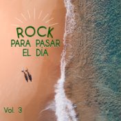 Rock Para Pasar El Día Vol. 3