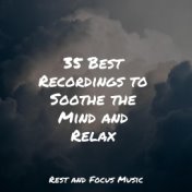 35 Best Recordings to Soothe the Mind and Relax
