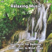 #01 Relaxing Music to Unwind, for Bedtime, Meditation, to Wind Down