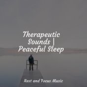 Therapeutic Sounds | Peaceful Sleep