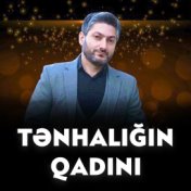 Tənhalığın qadını