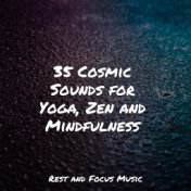 35 Cosmic Sounds for Yoga, Zen and Mindfulness