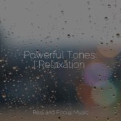 Powerful Tones | Relaxation