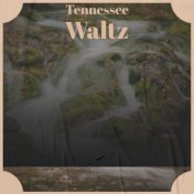 Tennessee Waltz